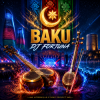 DJ FORTUNA - BAKU (АЗЕРБАЙДЖАН)