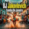 Мұқаба DJ Jakovlevich - Samba Di Janeiro DJ Jakovlevich - Samba Di Janeiro
