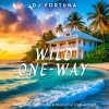 DJ FORTUNA - WILD ONE-WAY