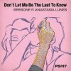 Мұқаба BresoneAnastasia Lunes - Don’t Let Me Be the Last to Know BresoneAnastasia Lunes - Don’t Let Me Be the Last to Know