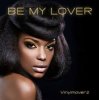 Мұқаба Vinylmoverz - Be My Lover (DJ Pasha Lee & DJ Vitaco Remix) Vinylmoverz - Be My Lover (DJ Pasha Lee & DJ Vitaco Remix)