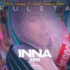 Мұқаба Inna feat. Erick - Ruleta (Kato Jimenez & Jesus Sanchez Remix) Inna feat. Erick - Ruleta (Kato Jimenez & Jesus Sanchez Remix)