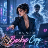 Мұқаба LORA NOIR - Backup Copy/Резервная копия LORA NOIR - Backup Copy/Резервная копия
