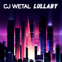 Мұқаба CJ Wetal - Lullaby (Retrowave Mix)