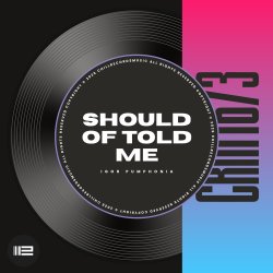 Мұқаба Should Of Told Me