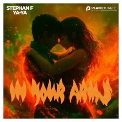 Мұқаба Stephan F & Ya-Ya - In Your Arms
