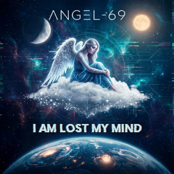 Мұқаба Angel-69 - I Am Lost My Mind (Big Beat Rage Mix)