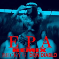 Мұқаба Becky G - EPA (Don Diablo Remix)