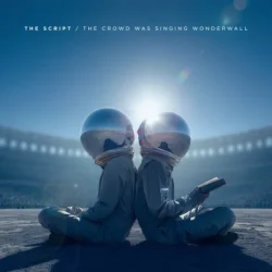 Мұқаба The Script - The Crowd Was Singing Wonderwall
