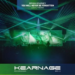 Мұқаба Bryan Kearney - You Will Never Be Forgotten (Original Mix)