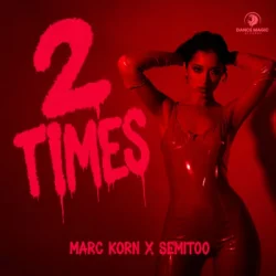 Мұқаба Marc Korn & Semitoo - 2 Times