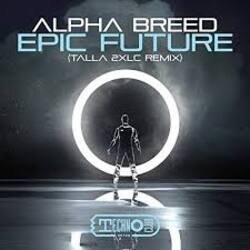 Мұқаба Alpha Breed - Epic Future (Talla 2XLC Extended Version)