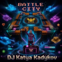 DJ Katya Kadykov - Battle City