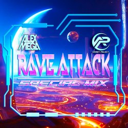 Мұқаба DJ Alex Mega & DJ Andrey Project - Rave Attack (special mix)