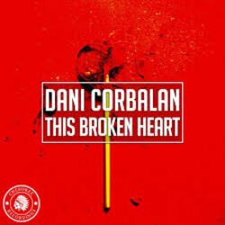 Мұқаба Dani Corbalan - This Broken Heart