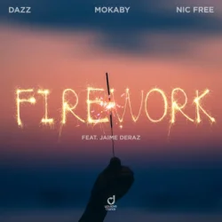 Мұқаба DAZZ & MOKABY & Nic Free & Jaime Deraz - Firework