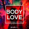Мұқаба Dj Helder Cunha, R.I.O, Tony T - Body Love Dj Helder Cunha, R.I.O, Tony T - Body Love