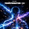 Мұқаба MichaEL - Transformation 2.0 MichaEL - Transformation 2.0