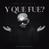 Мұқаба Don Miguelo - Y Que Fue? (Dj Dark Remix) Don Miguelo - Y Que Fue? (Dj Dark Remix)