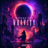 Мұқаба Vasilii CECEGOV & Atom feat. Dead Inside - Beyond the Gravity Vasilii CECEGOV & Atom feat. Dead Inside - Beyond the Gravity