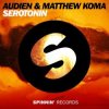 Мұқаба Audien & Matthew Koma - Serotonin (Original Mix) Audien & Matthew Koma - Serotonin (Original Mix)