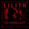 Portada Neuroklast - LILITH Neuroklast - LILITH