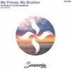 Мұқаба Soundsperale & Abriviatura IV - My friend, My brother Soundsperale & Abriviatura IV - My friend, My brother