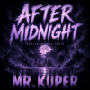 Мұқаба Mr.Kuper - AFTER MIDNIGHT Mr.Kuper - AFTER MIDNIGHT