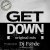 Мұқаба Dj F@de - GET DOWN (Original mix) (a.k.a. AG ex-Melody's Project)