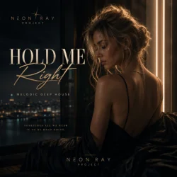 NEON RAY - Hold Me Right