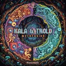 Мұқаба Kala & Trold - Mythfusion (Original Mix)