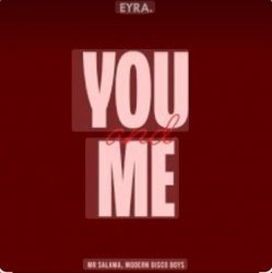 Мұқаба Mr Salama & Modern Disco Boys - You and Me (Original Mix) 2026​