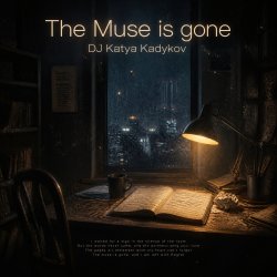 Мұқаба DJ Katya Kadykov - The muse is gone