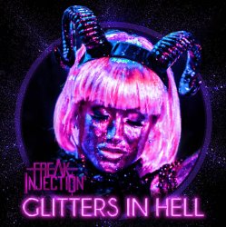 Мұқаба Freak Injection - Glitters in Hell