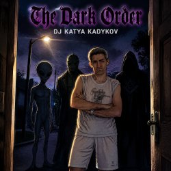 Мұқаба DJ Katya Kadykov - Dark Order