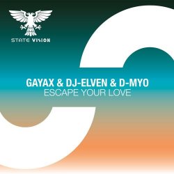 Мұқаба Gayax & DJ-Elven & D-Myo - Escape Your Love