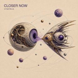 Мұқаба ViTaLiKuS - CLOSER NOW
