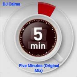 Мұқаба Dj Calma - Five Minutes (Original Mix)