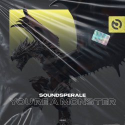 Мұқаба Soundsperale - Your'e a Monster (Original Mix)