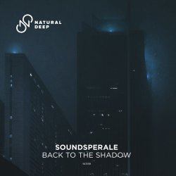 Мұқаба Soundsperale - Back To The Shadow (Original Mix)