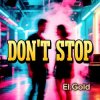 Мұқаба El.Gold - Dont stop El.Gold - Dont stop