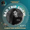 Мұқаба Christina Monoxrom - Bad Trip Show #203 Christina Monoxrom - Bad Trip Show #203