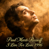 Мұқаба Paul Marti Rossoff - I Live For Love 1996. Studio demo version 2006. Remastered 2026 Paul Marti Rossoff - I Live For Love 1996. Studio demo version 2006. Remastered 2026