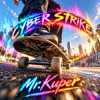 Мұқаба Mr.Kuper - CYBER STRIKE Mr.Kuper - CYBER STRIKE