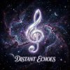 Мұқаба Vasilii CECEGOV & Atom - Distant Echoes Vasilii CECEGOV & Atom - Distant Echoes