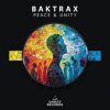 Baktrax - Peace & Unity