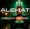 Мұқаба ALEHAT - Midnight Echoes ALEHAT - Midnight Echoes