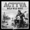 ACTYVA - Wild Wild West