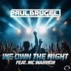 Мұқаба Paul Brugel, Mc Warrior - We Own The Night (Extended Mix) Paul Brugel, Mc Warrior - We Own The Night (Extended Mix)