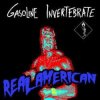 Мұқаба Gasoline Invertebrate - Reality Is Undefeated Gasoline Invertebrate - Reality Is Undefeated